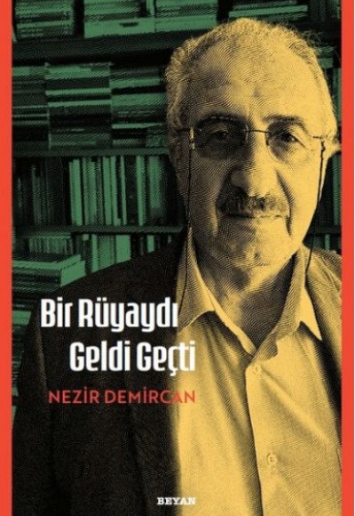 Bir Rüyaydı Geldi Geçti
