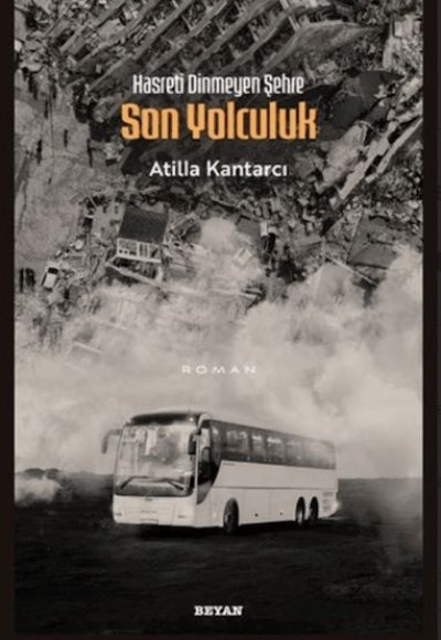 Hasreti Dinmeyen Şehre Son Yolculuk Hasreti Dinmeyen Şehre Son Yolculuk