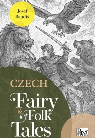 Czech Fairy & Folk Tales Czech Fairy & Folk Tales