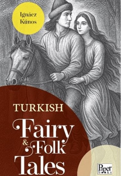 Turkish Fairy & Folk Tales Turkish Fairy & Folk Tales