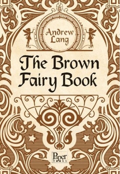 The Brown Fairy Book The Brown Fairy Book