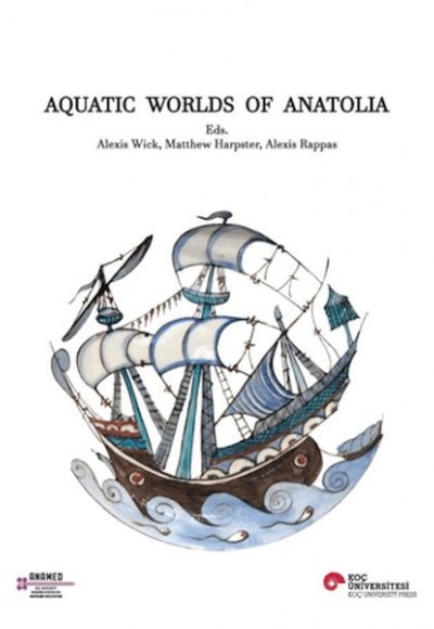 Aquatic Worlds Of Anatolia