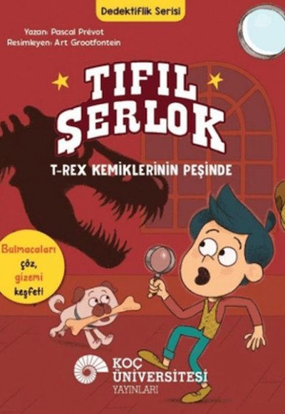Tıfıl Şerlok - T-Rex Kemiklerinin Peşinde Tıfıl Şerlok - T-Rex Kemiklerinin Peşinde