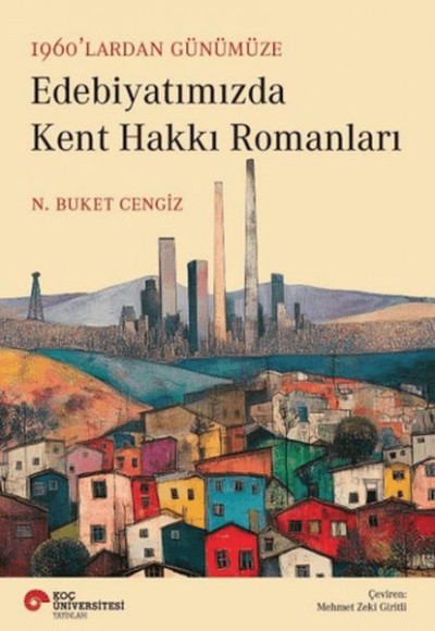 Edebiyatımızda Kent Hakkı Romanları Edebiyatımızda Kent Hakkı Romanları