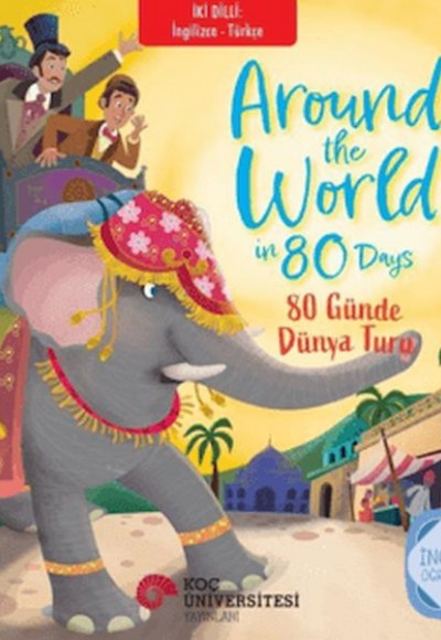 İki Dilli : İngilizce-Türkçe Around The World İn 80 Days - 80 Günde Dünya Turu