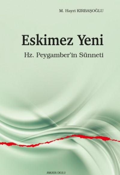 Eskimez Yeni - Hz. Peygamber’in Sünneti