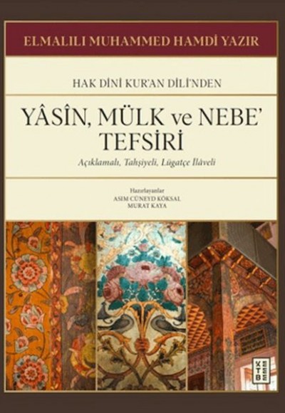 Yasin, Mülk ve Nebe' Tefsiri Yasin, Mülk ve Nebe' Tefsiri