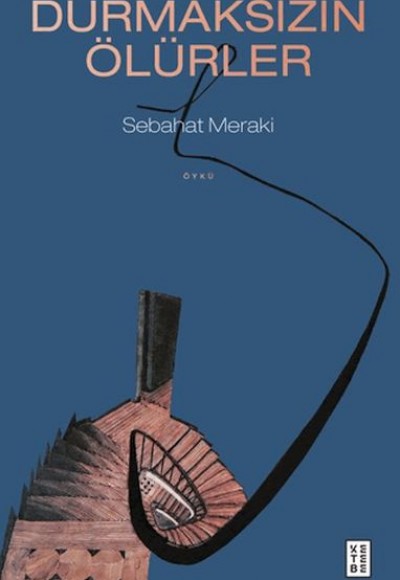 Durmaksızın Ölürler