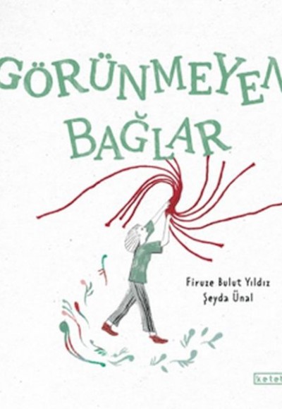 Görünmeyen Bağlar Görünmeyen Bağlar