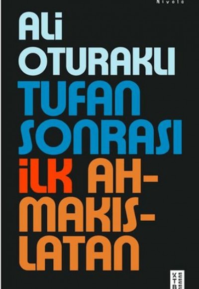 Tufan Sonrası İlk Ahmakıslatan