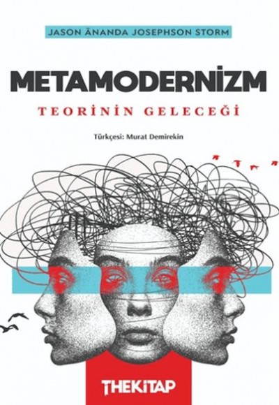 Metamodernizm: Teorinin Geleceği Metamodernizm: Teorinin Geleceği