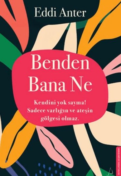 Benden Bana Ne Benden Bana Ne