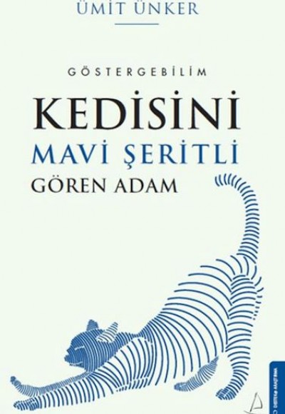 Kedisini Mavi Şeritli Gören Adam