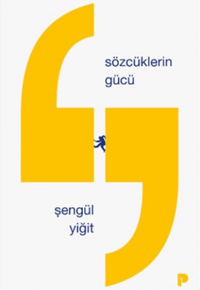 Sözcüklerin Gücü Sözcüklerin Gücü