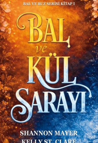 Bal ve Kül Sarayı Bal ve Kül Sarayı