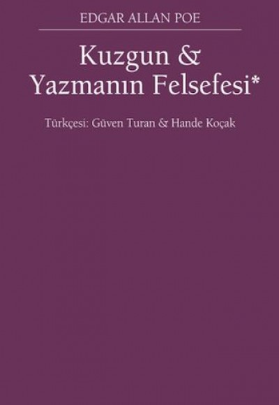 Kuzgun ve Yazmanın Felsefesi Kuzgun ve Yazmanın Felsefesi