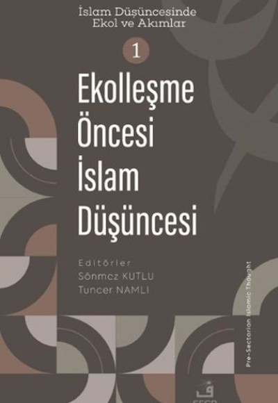 Ekolleşme Öncesi İslam Düşüncesi