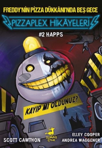 Freddy'nin Pizza Dükkanı'nda Beş Gece - Pizzaplex Hikayeleri 2 Happs