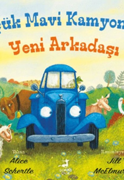 Küçük Mavi Kamyonet'in Yeni Arkadaşı Küçük Mavi Kamyonet'in Yeni Arkadaşı