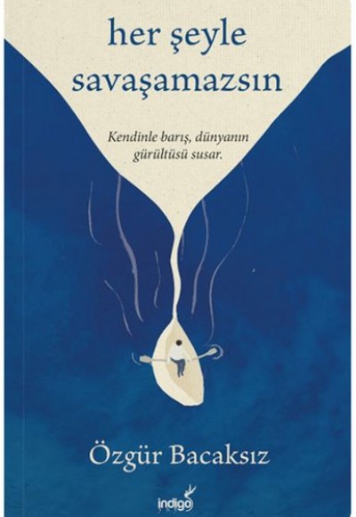 Her Şeyle Savaşamazsın