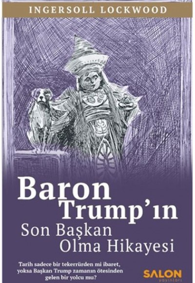 Baron Trump'ın Son Başkan Olma Hikayesi