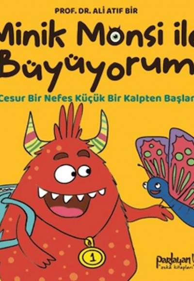 Minik Monsi ile Büyüyorum Cesur Bir Nefes Küçük Bir Kalpten Başlar