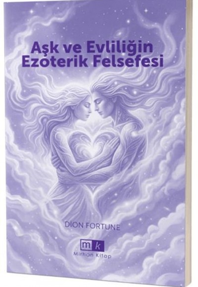 Aşk ve Evliliğin Ezoterik Felsefesi