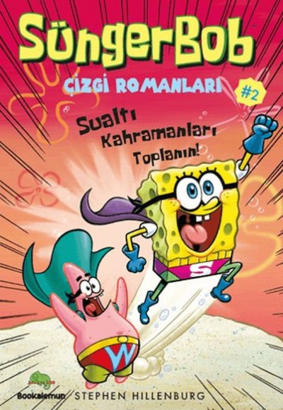 Süngerbob Çizgi Romanları 2 - Sualtı Kahramanları Toplanın!