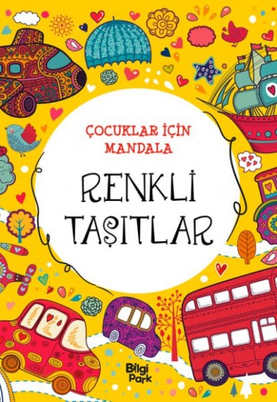 Çocuklar İçin Mandala - Renkli Taşıtlar Çocuklar İçin Mandala - Renkli Taşıtlar