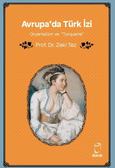 Avrupa'da Türk İzi Oryantalizm ve Turquerie