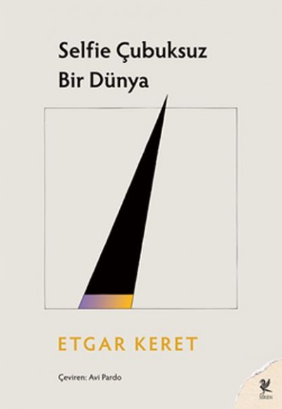 Selfie Çubuksuz Bir Dünya