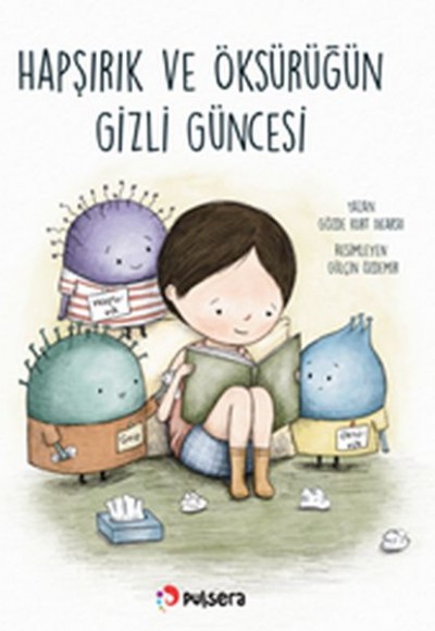 Hapşırık ve Öksürüğün Gizli Güncesi Hapşırık ve Öksürüğün Gizli Güncesi