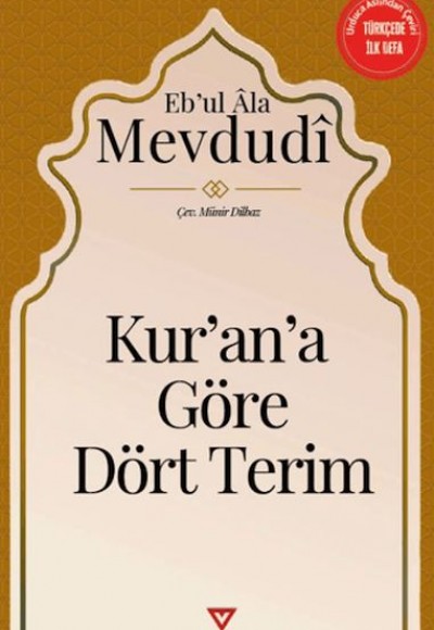 Kur'an'a Göre Dört Terim Kur'an'a Göre Dört Terim