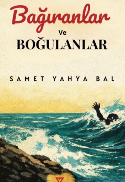 Bağıranlar Ve Boğulanlar