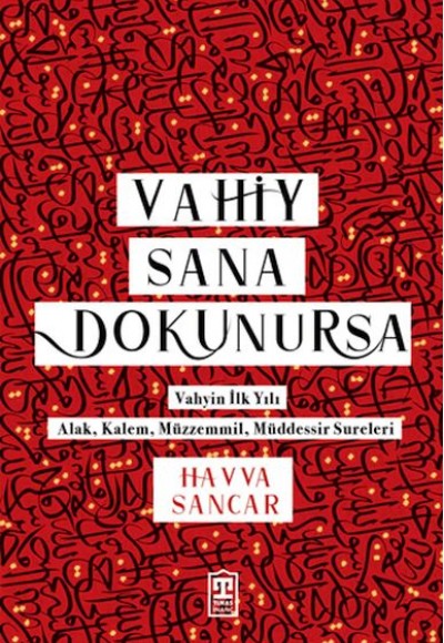 Vahiy Sana Dokunursa