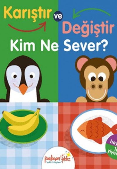 Karıştır ve Değiştir Kim Ne Sever?