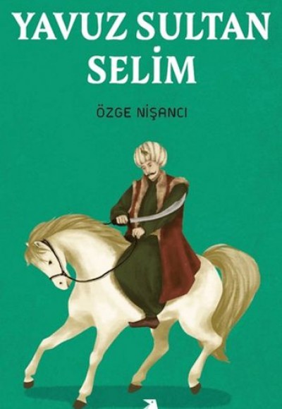 Tarihsever Çocuk Yavuz Sultan Selim Tarihsever Çocuk Yavuz Sultan Selim