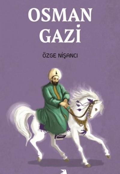 Tarihsever Çocuk Osman Gazi Tarihsever Çocuk Osman Gazi