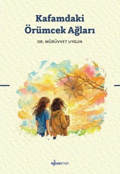 Kafamdaki Örümcek Ağları