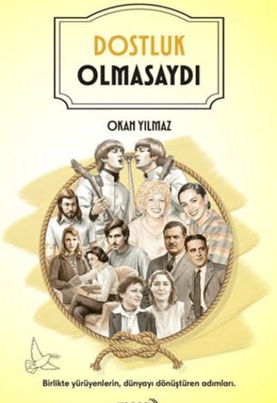 Dostluk Olmasaydı Dostluk Olmasaydı