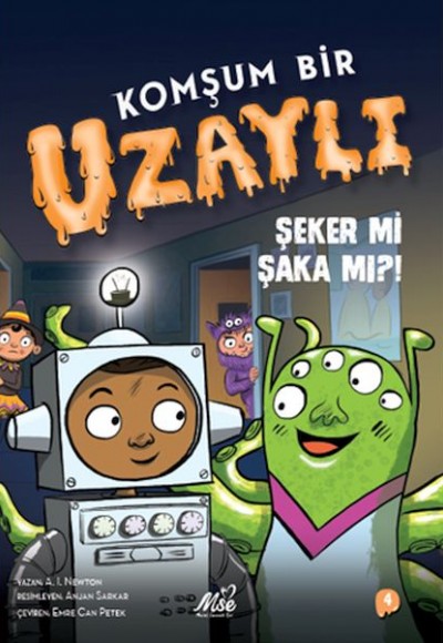 Komşum Bir Uzaylı - Şeker mi Şaka mı