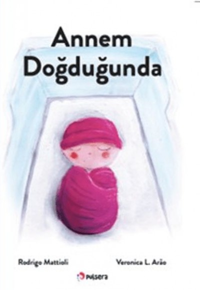 Annem Doğduğunda