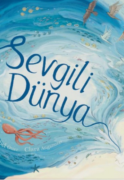 Sevgili Dünya – Ciltli