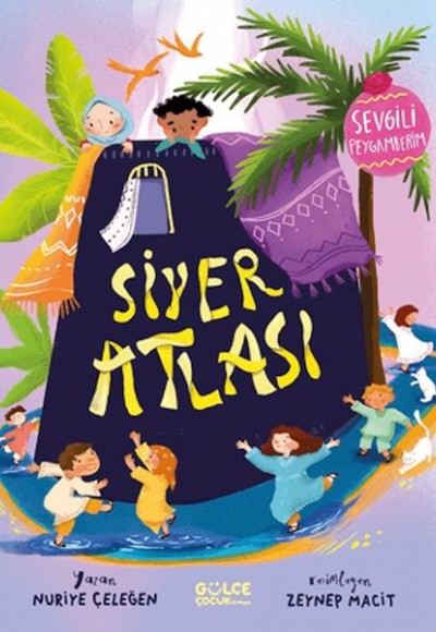 Siyer Atlası - Sevgili Peygamberim