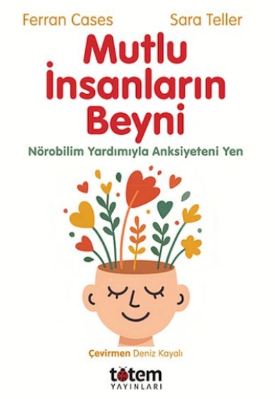 Mutlu İnsanların Beyni Mutlu İnsanların Beyni