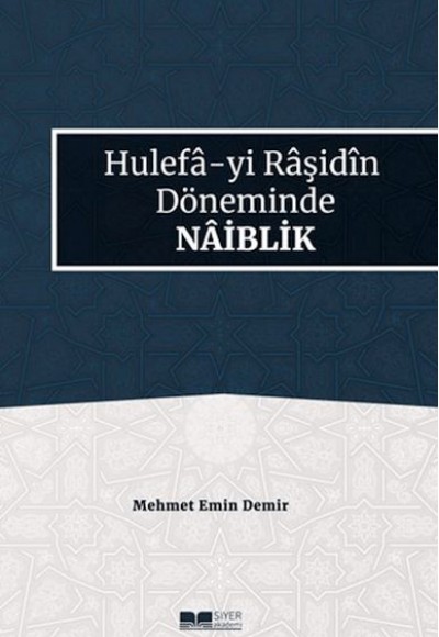 Hulefa-yi Raşidin Döneminde Naiblik