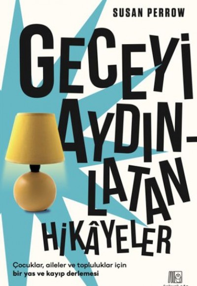 Geceyi Aydınlatan Hikayeler