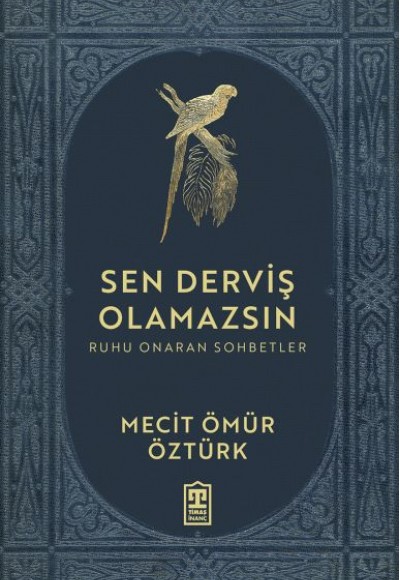 Sen Derviş Olamazsın