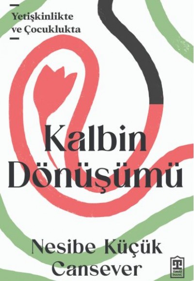 Kalbin Dönüşümü