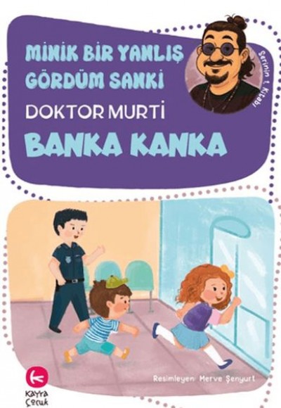 Minik Bir Yanlış Gördüm Sanki / Banka Kanka